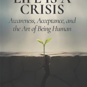 life is a crisis - Front Cover.jpg